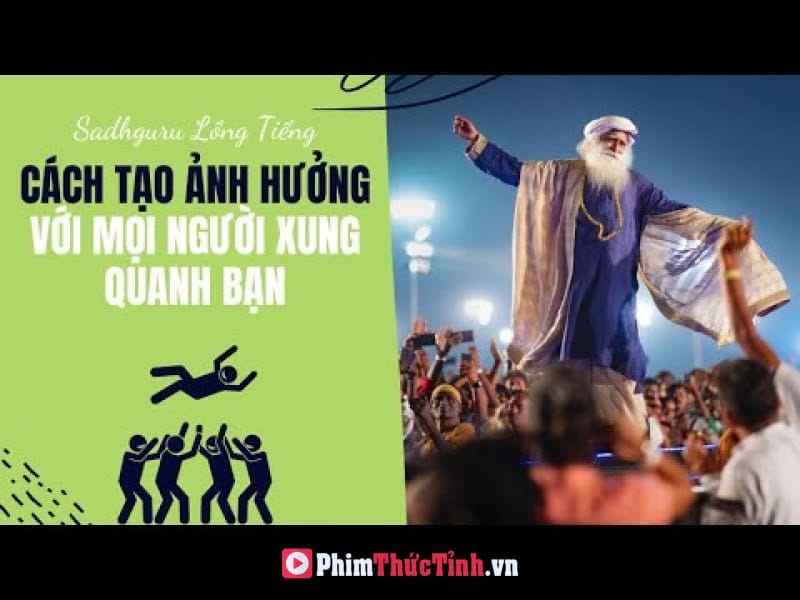 Cách Để Tạo Ảnh Hưởng Đến Mọi Người Xung Quanh Bạn