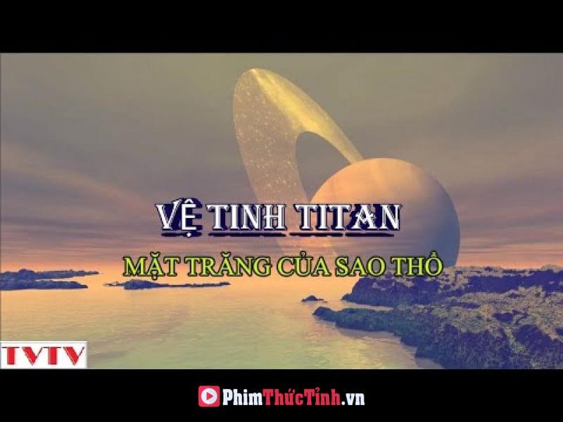 Vệ Tinh Titan Mặt Trăng Của Sao Thổ