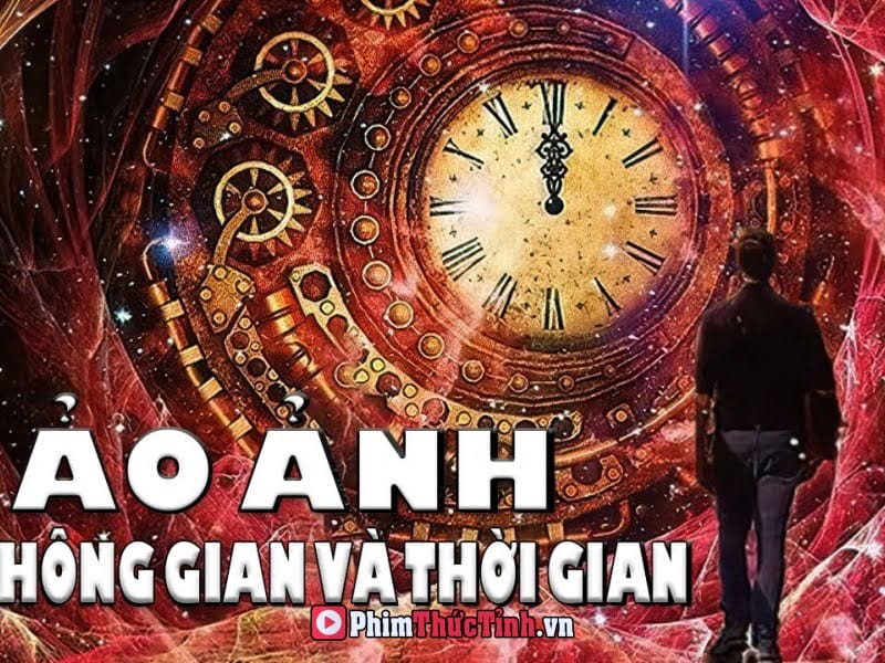 Ảo Ảnh Về Không Gian Và Thời Gian