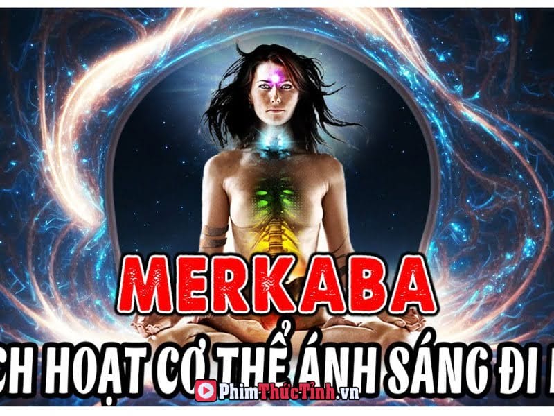 Khám Phá Cách Tăng Sức Mạnh Tâm Linh Của Bạn Với Trạng Thái Merkaba