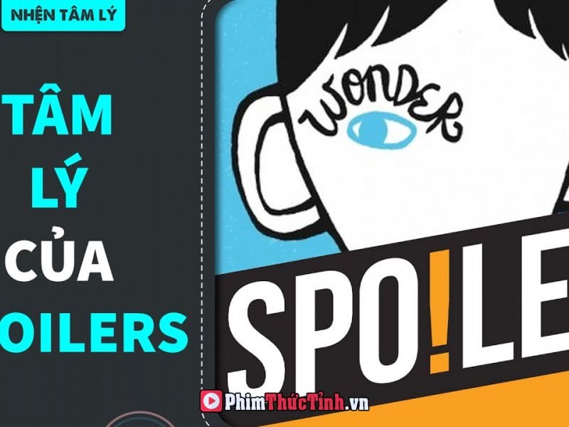 Tâm Lý Của Spoilers