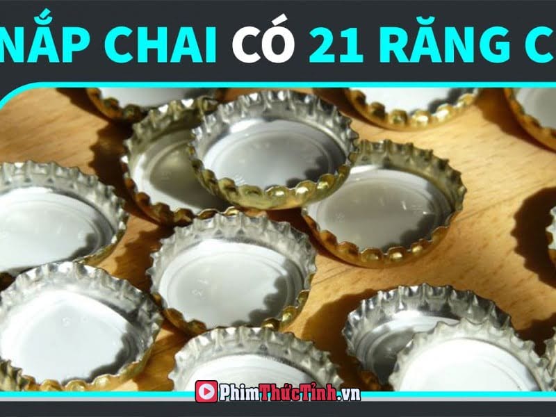 Lịch Sử Chiếc Nắp Chai